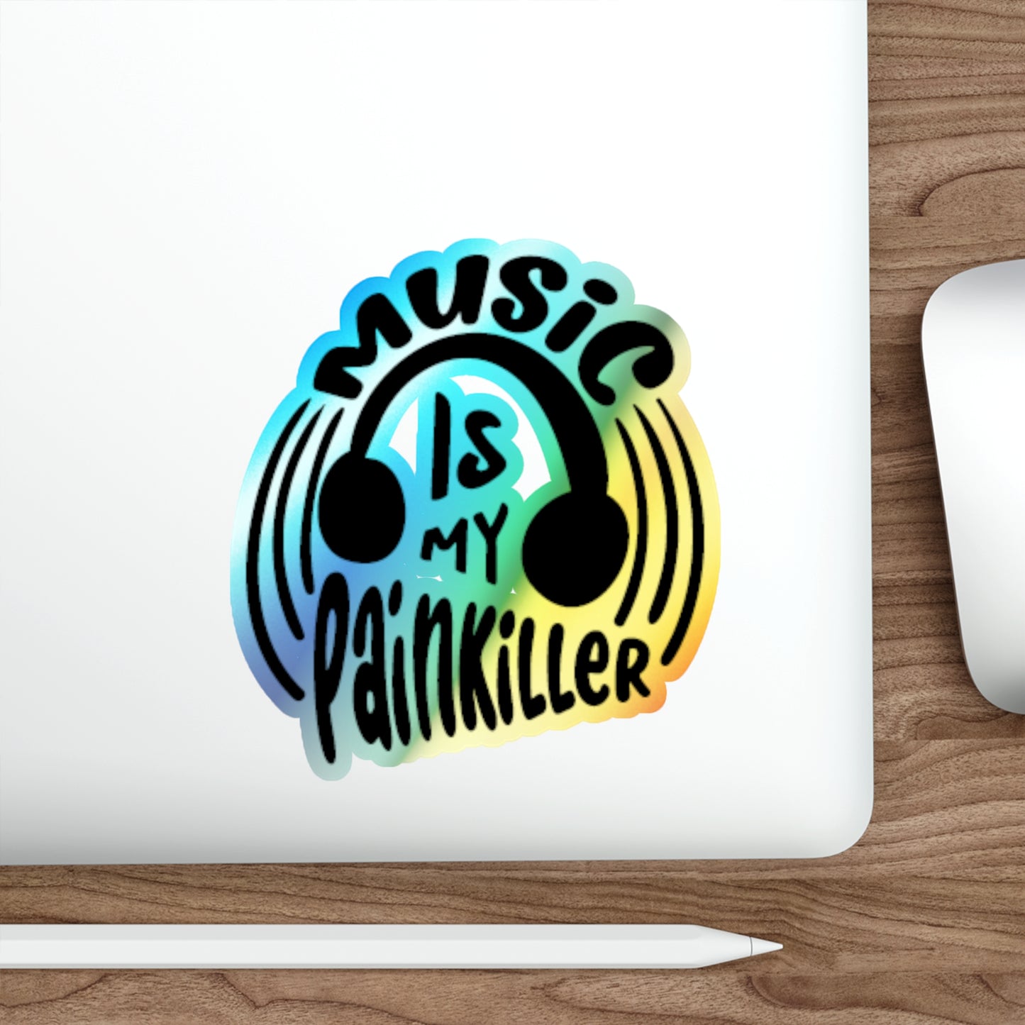 Music Is My Painkiller Holographic Sticker- Die-cut Stickers-EDM-House Music-Music Lover-EDM Decal-Music Festival-