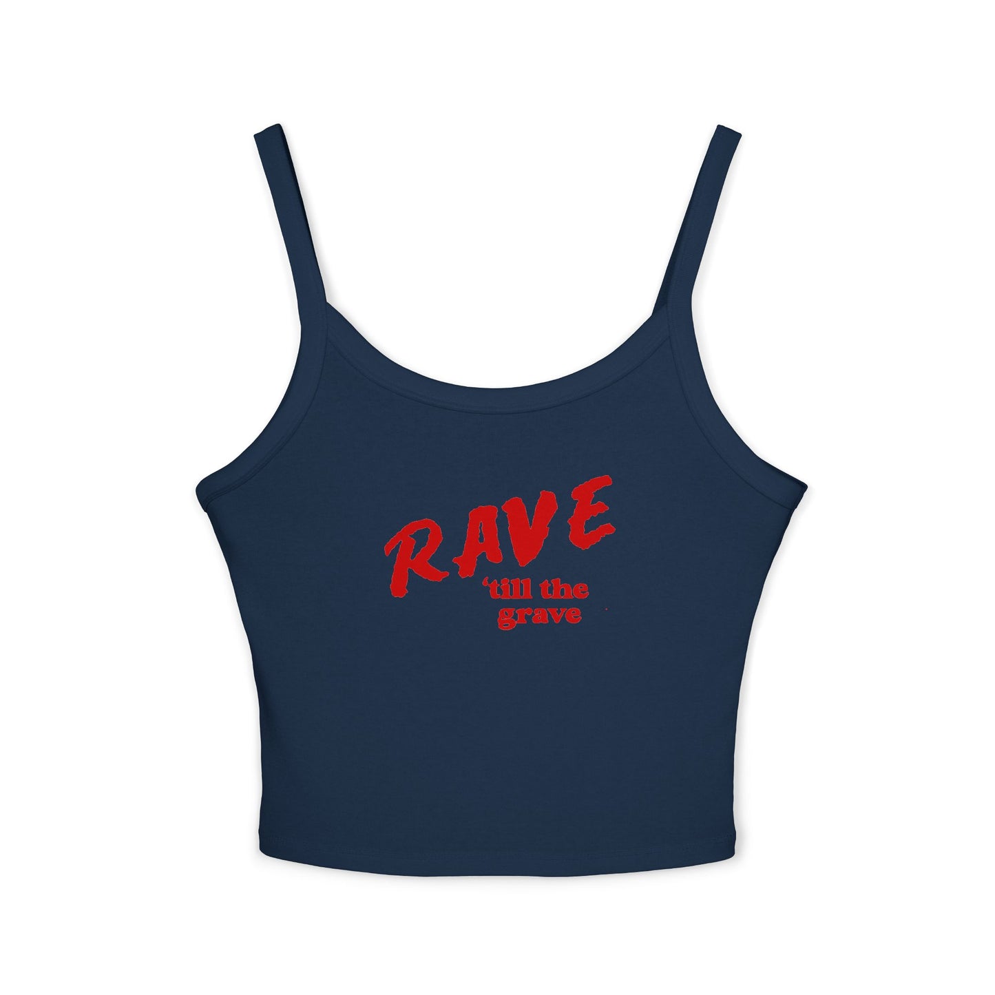 Rave Till The Grave Spaghetti Strap Tank Top