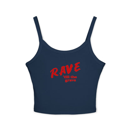 Rave Till The Grave Spaghetti Strap Tank Top
