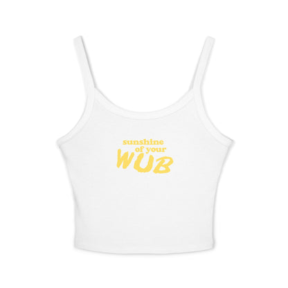 Sunshine Of Your Wub Spaghetti Strap Tank Top