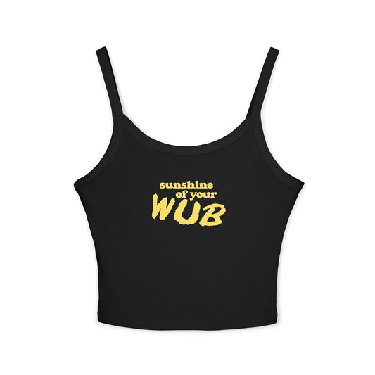 Sunshine Of Your Wub Spaghetti Strap Tank Top