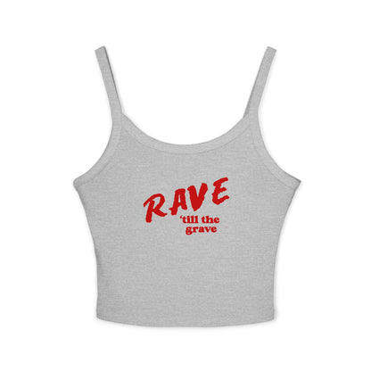 Rave Till The Grave Spaghetti Strap Tank Top