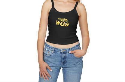 Sunshine Of Your Wub Spaghetti Strap Tank Top