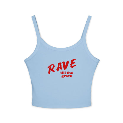 Rave Till The Grave Spaghetti Strap Tank Top