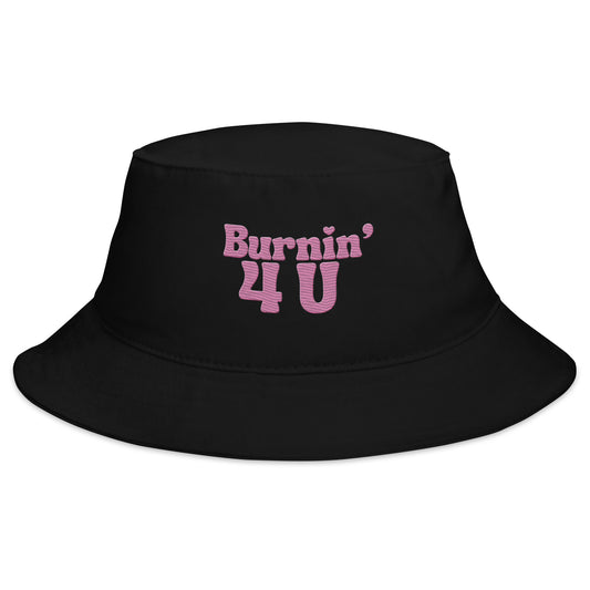 Burnin’ 4U Bucket Hat