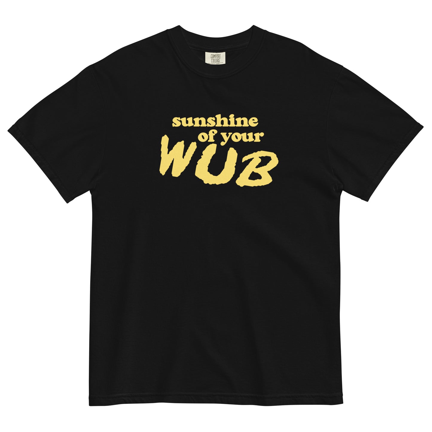 Sunshine Of Your Wub T-Shirt